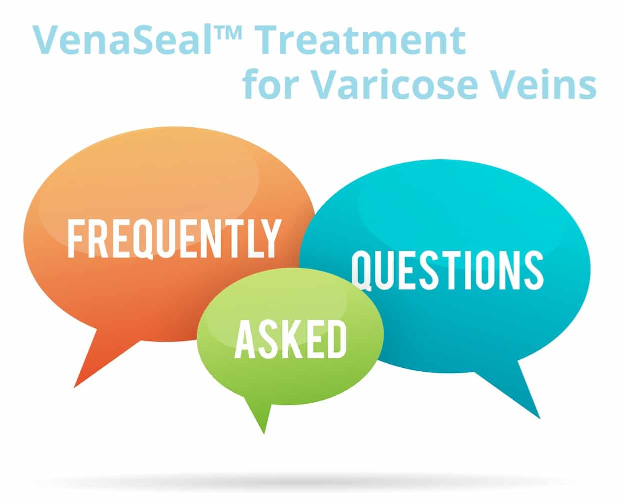 VenaSeal Treatment FAQs for Varicose Veins | Dallas Frisco Plano TX